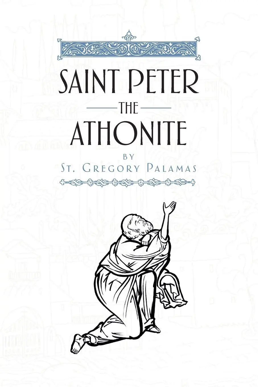 Cover: 9781965379097 | Saint Peter the Athonite | St. Gregory Palamas | Taschenbuch | 2025
