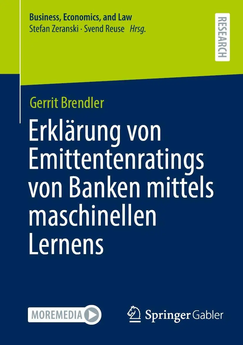 Erklärung von Emittentenratings von Banken mittels maschinellen Lernens (Business, Economics, and Law)