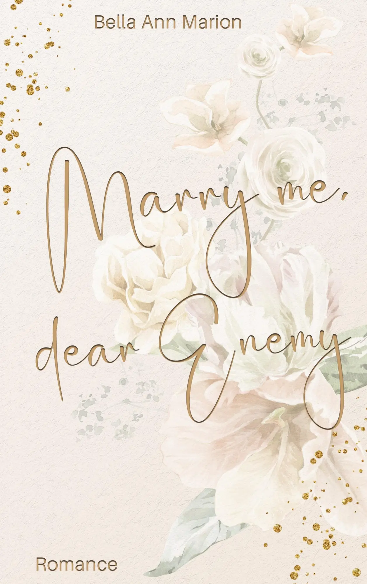 Cover: 9783769399097 | Marry Me, Dear Enemy | Bella Ann Marion | Taschenbuch | 452 S. | 2025