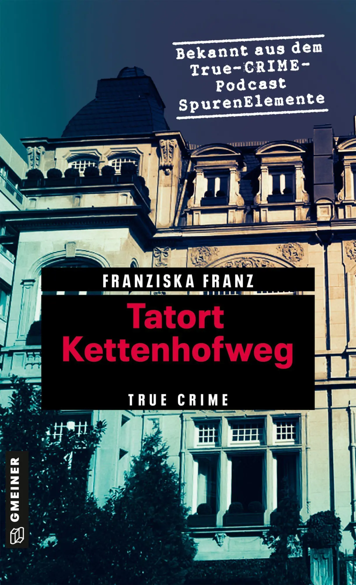 Cover: 9783839209097 | Tatort Kettenhofweg | True Crime | Franziska Franz | Taschenbuch