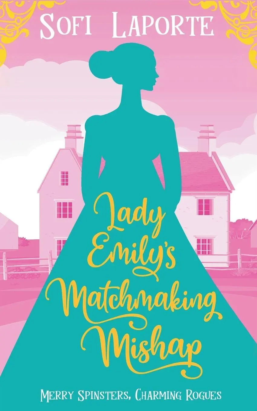Cover: 9783903489097 | Lady Emily's Matchmaking Mishap | Sofi Laporte | Taschenbuch | 2025