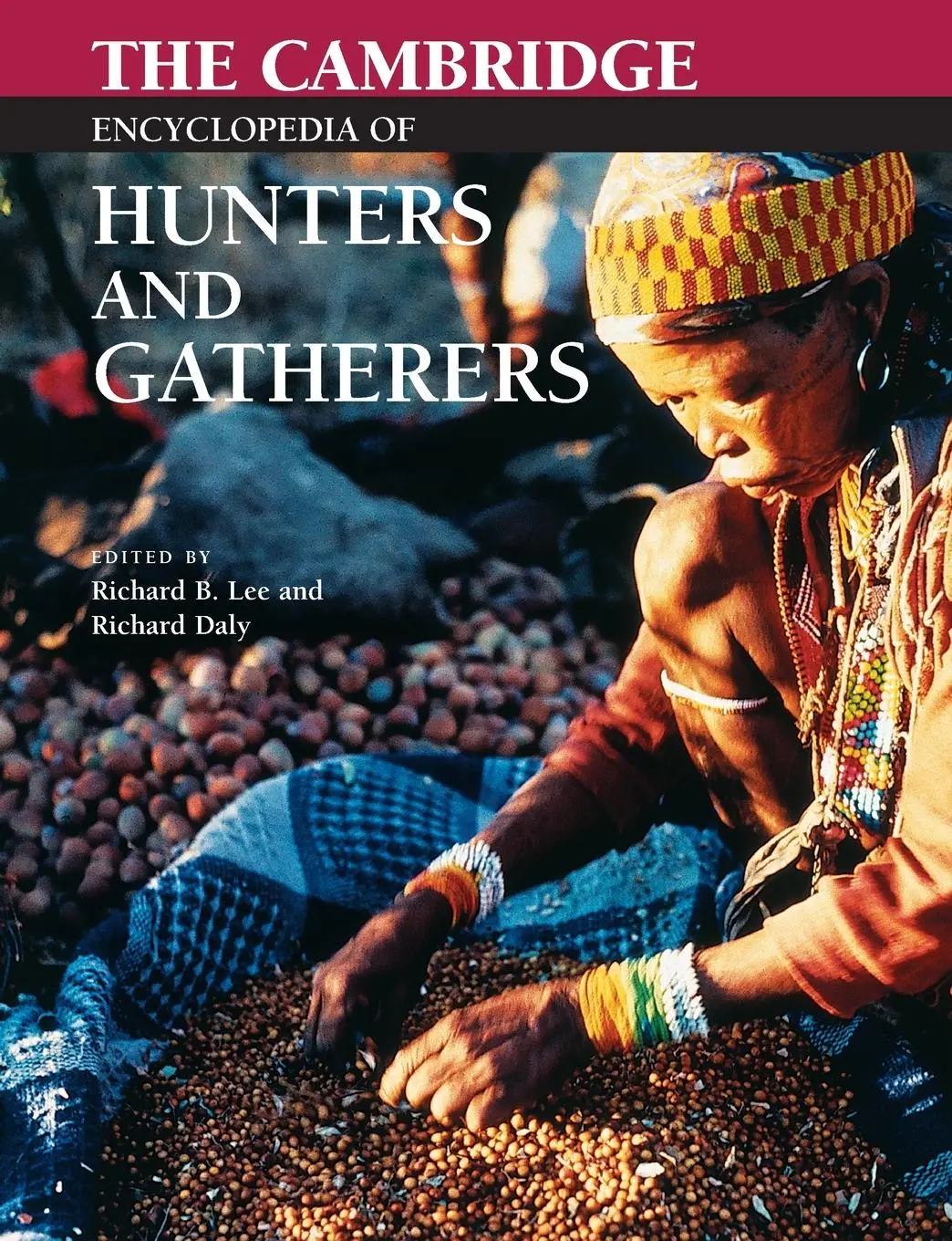 Cover: 9780521609197 | The Cambridge Encyclopedia of Hunters and Gatherers | Lee (u. a.)
