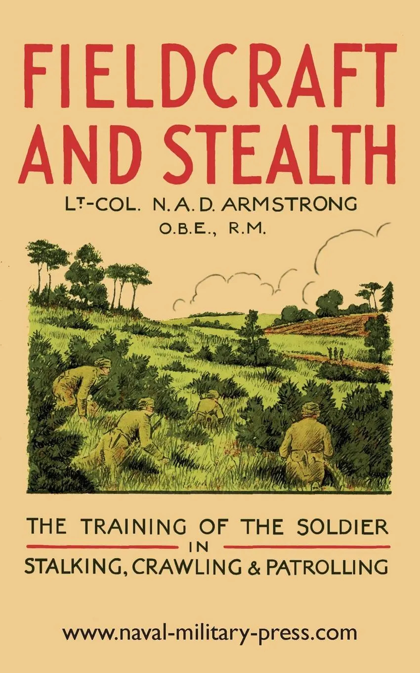 Cover: 9781474539197 | FIELDCRAFT AND STEALTH | Lt. -Col. N. A. D. Armstrong | Taschenbuch