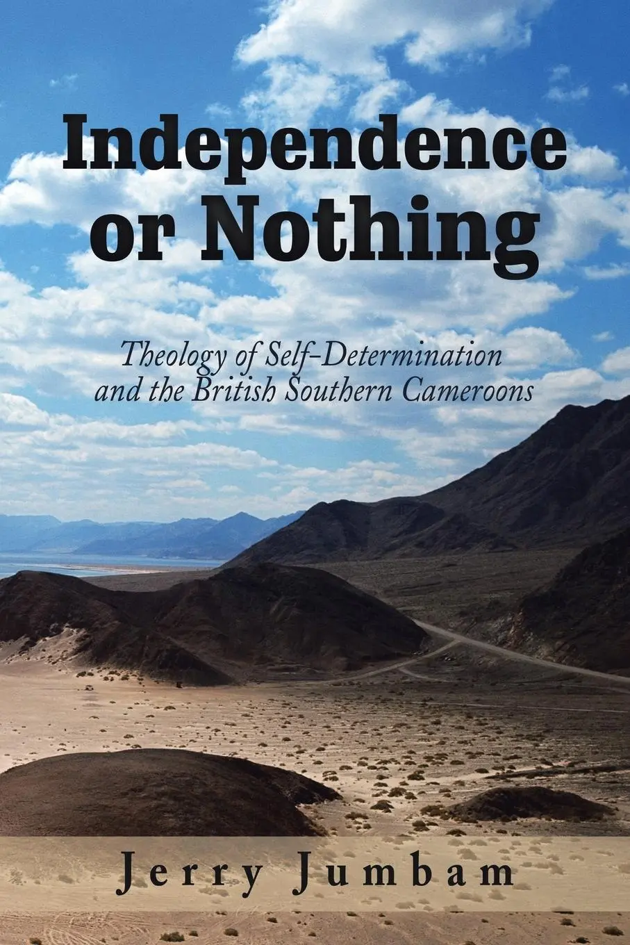 Cover: 9781546289197 | Independence or Nothing | Jerry Jumbam | Taschenbuch | Englisch | 2018