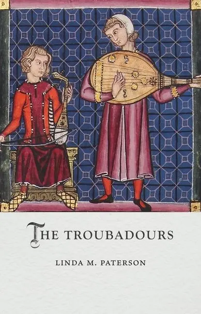 Cover: 9781789149197 | The Troubadours | Linda M Paterson | Buch | Einband - fest (Hardcover)