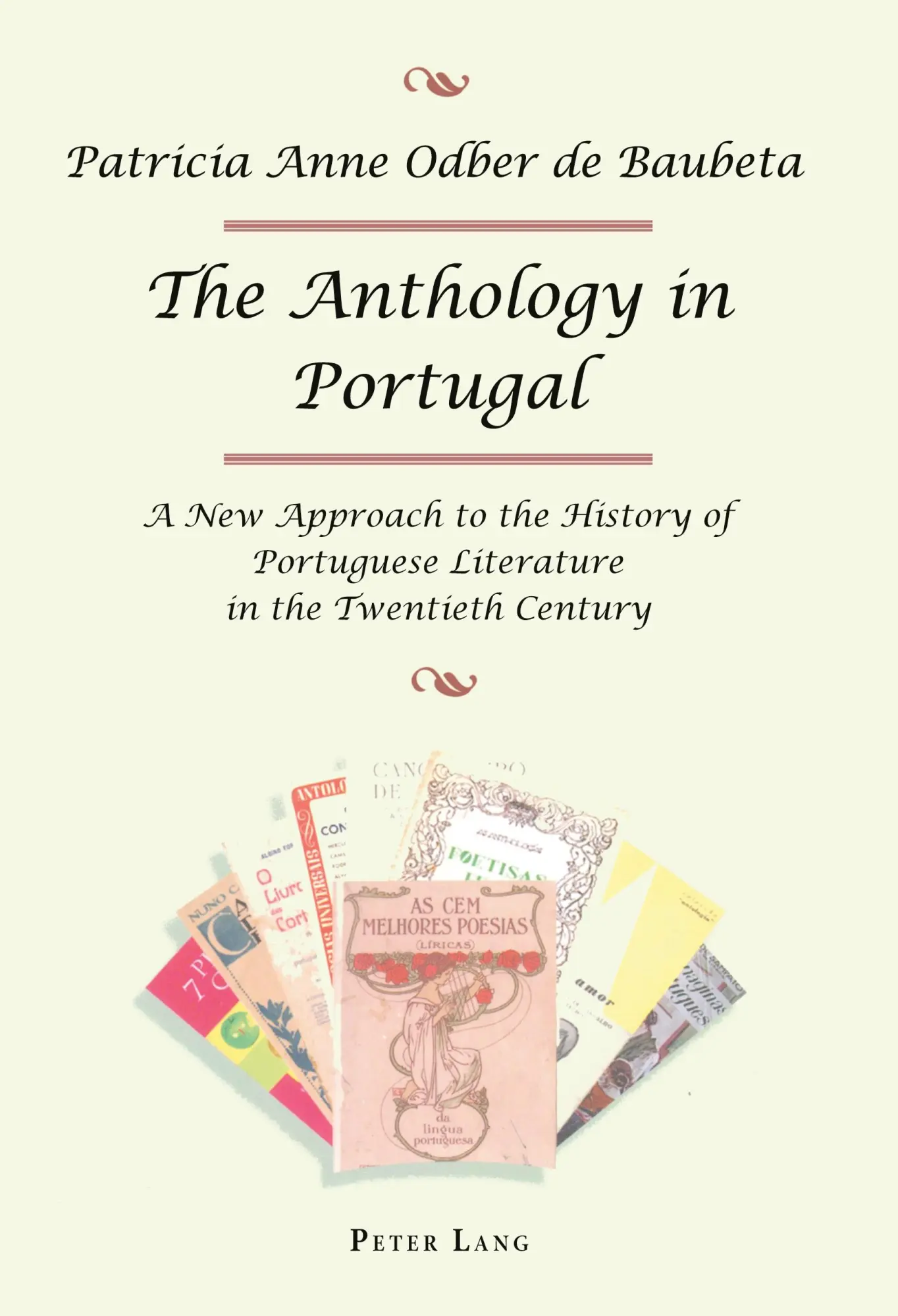 Cover: 9783039109197 | The Anthology in Portugal | Patricia Odber de Baubeta | Taschenbuch