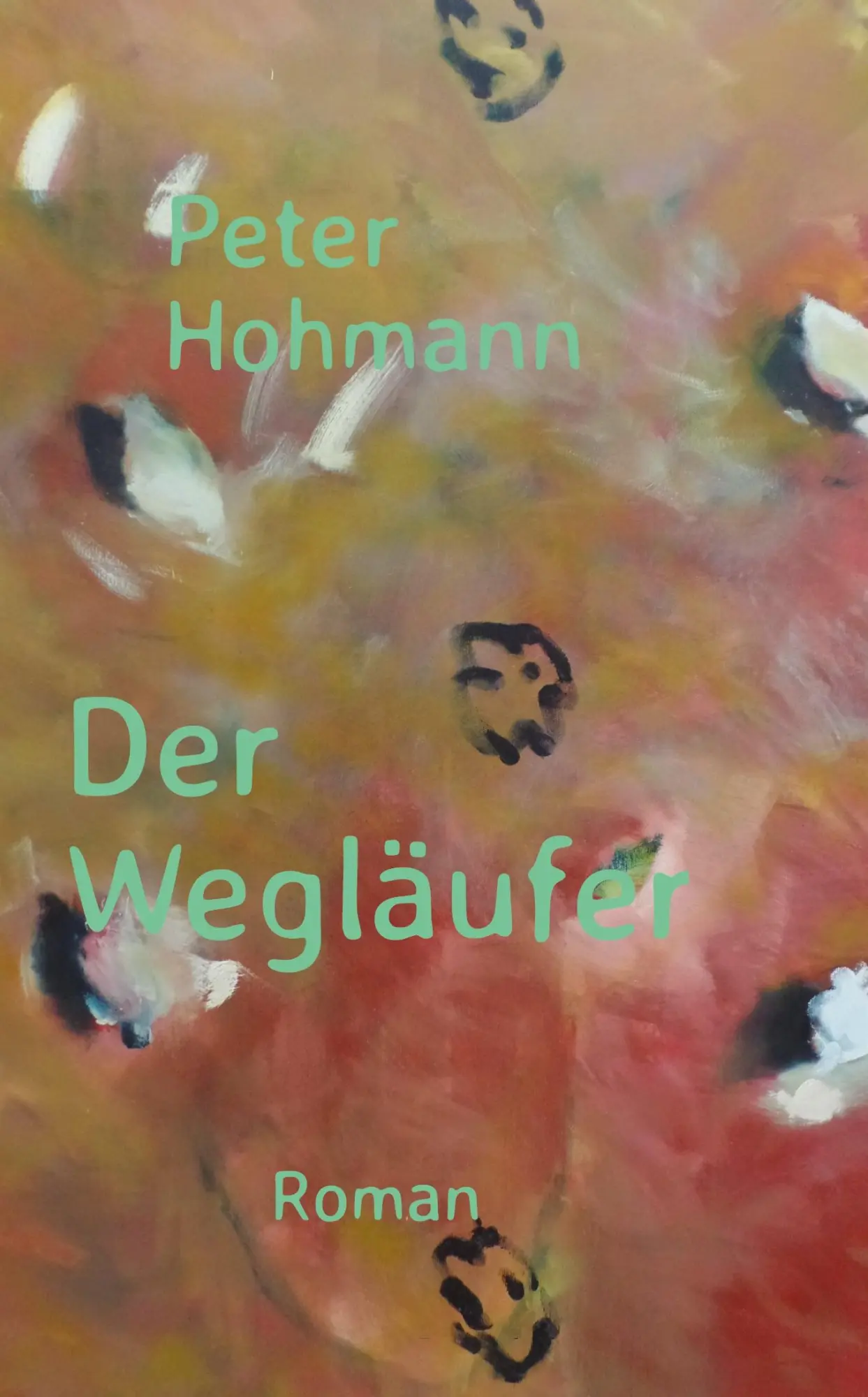 Cover: 9783384629197 | Der Wegläufer | Aus dem Leben des Felix L. | Peter Hohmann | Buch