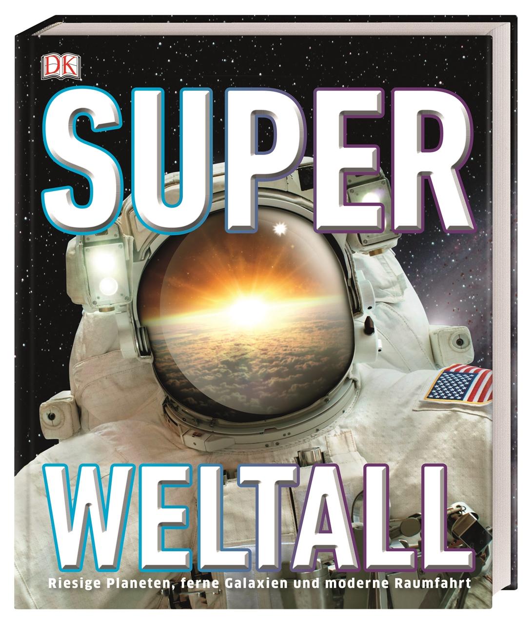 Cover: 9783831039197 | Super-Weltall | Riesige Planeten, ferne Galaxien und moderne Raumfahrt