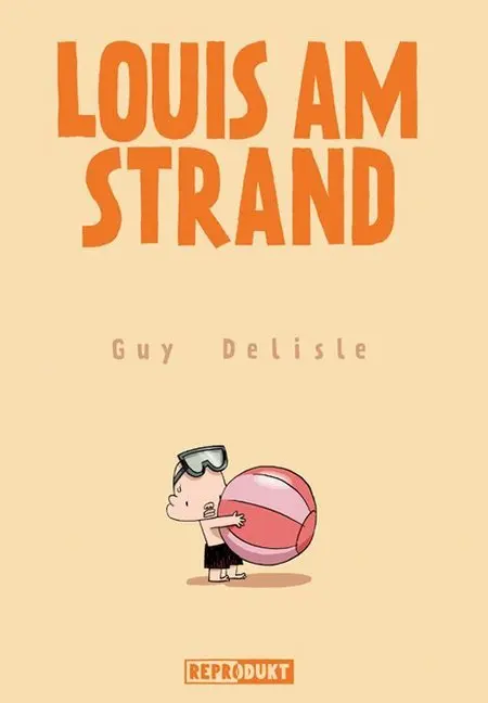 Cover: 9783941099197 | Louis am Strand | Guy Delisle | Taschenbuch | 48 S. | Deutsch | 2009