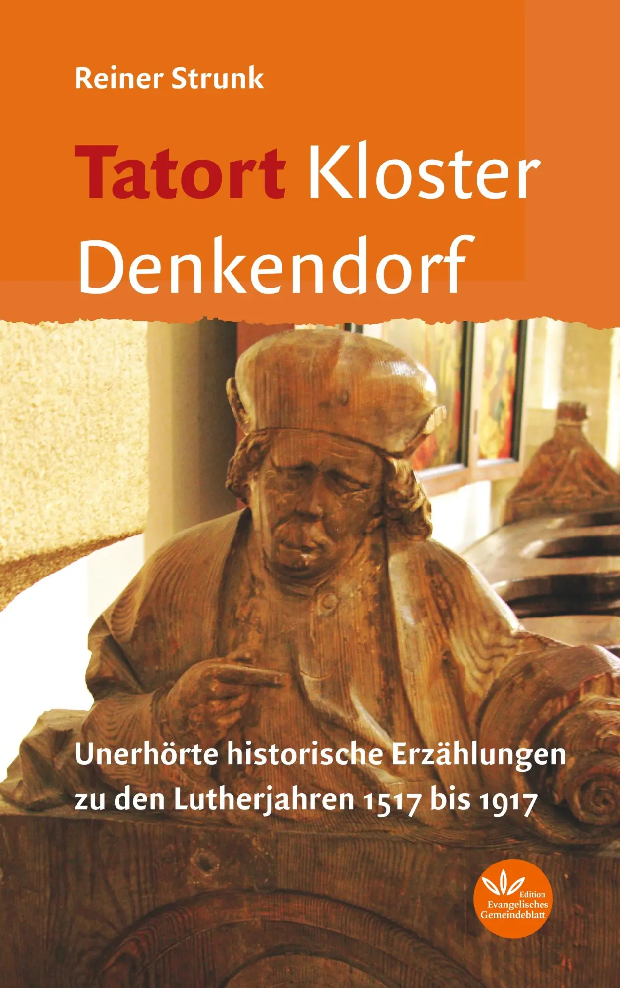Cover: 9783945369197 | Tatort Kloster Denkendorf | Reiner Strunk | Taschenbuch | 176 S.