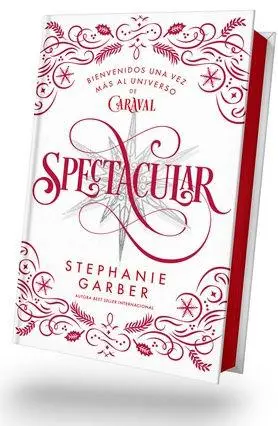 Cover: 9788410239197 | Spectacular (Caraval 4) - Ed. Coleccionista | Stephanie Garber | Buch