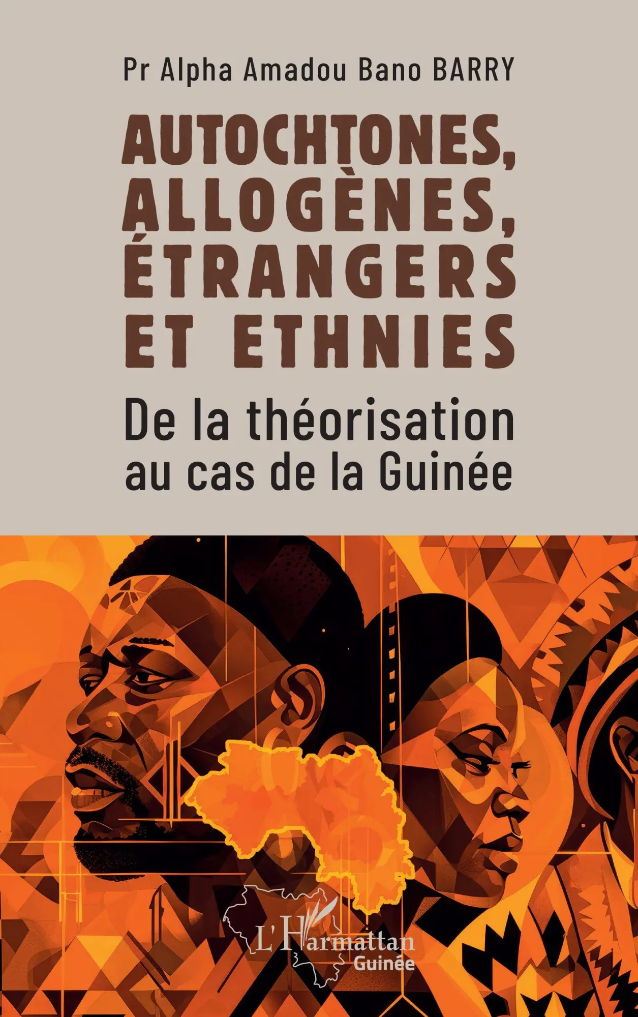 Cover: 9782336509297 | Autochtones, allogènes, étrangers et ethnies | Alpha Amadou Bano Barry