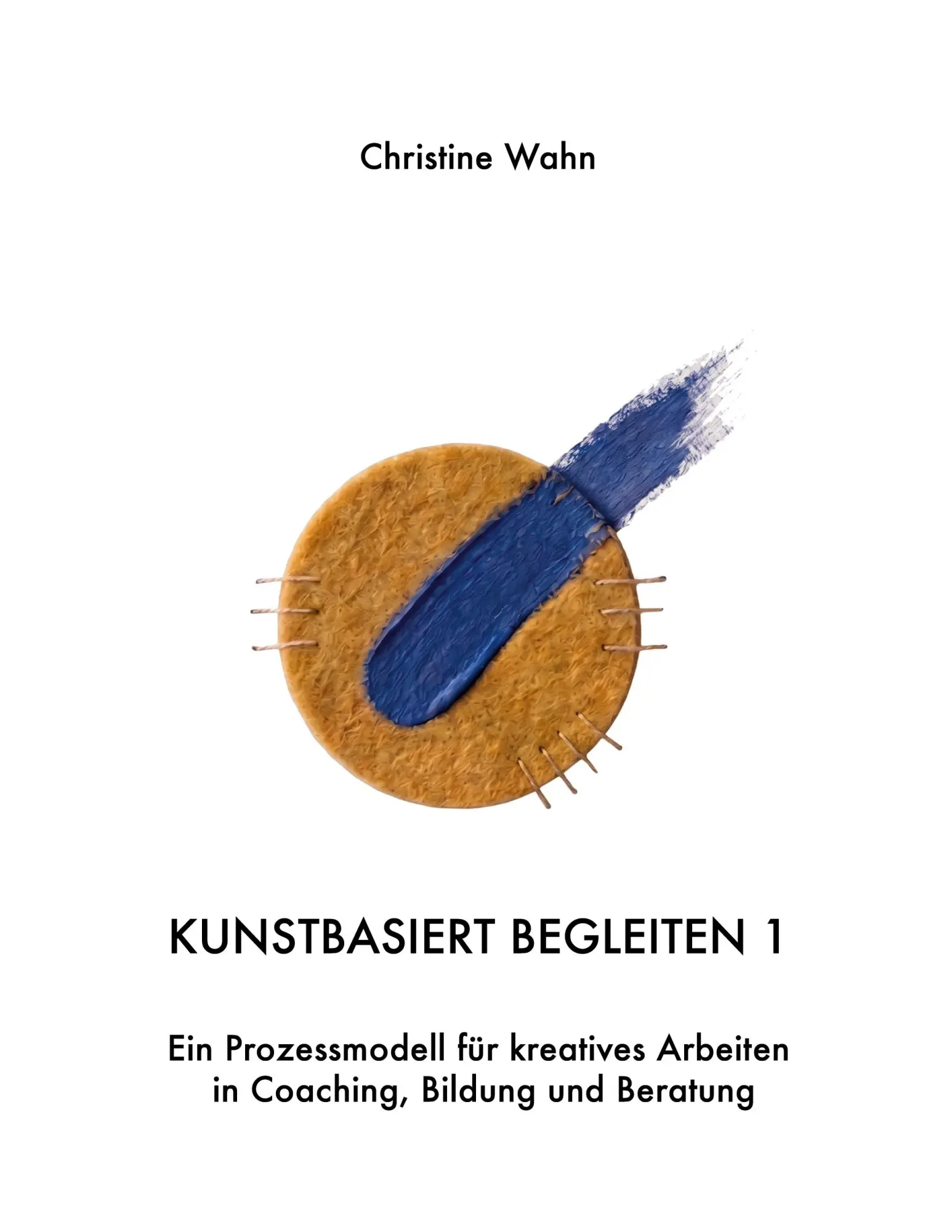 Cover: 9783696709297 | Kunstbasiert Begleiten | Christine Wahn | Taschenbuch | 228 S. | 2026