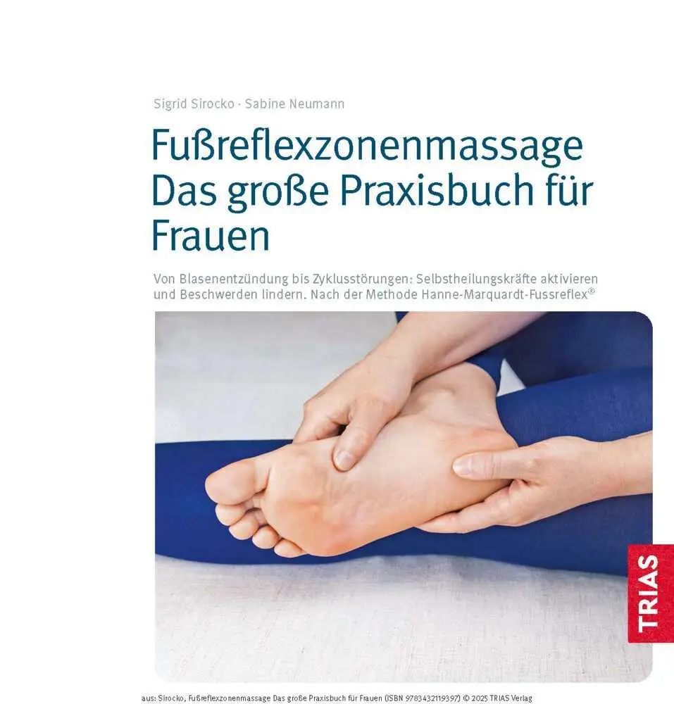 Bild: 9783432119397 | Fußreflexzonenmassage - Das große Praxisbuch für Frauen | Taschenbuch