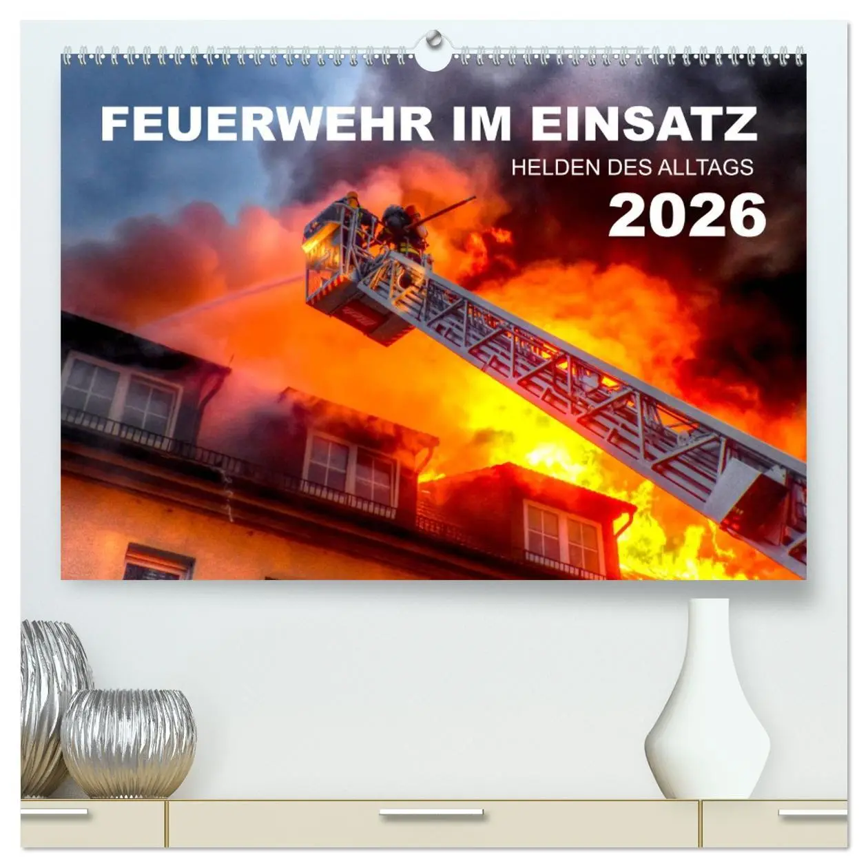 Cover: 9783457659397 | FEUERWEHR IM EINSATZ (hochwertiger Premium Wandkalender 2026 DIN A2...