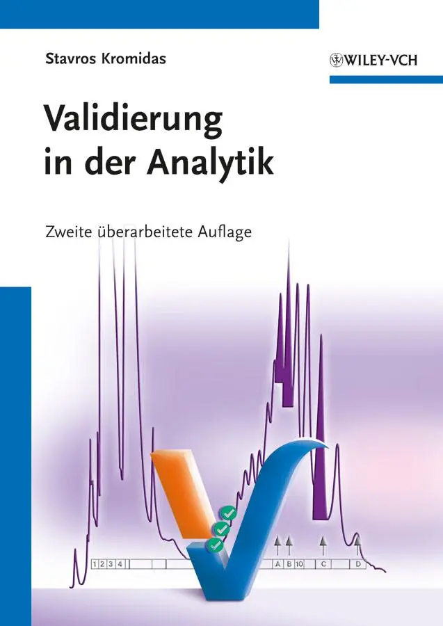 Cover: 9783527329397 | Validierung in der Analytik | Stavros Kromidas | Taschenbuch | XIV Cover: 9783527329397 | Validierung in der Analytik | Stavros Kromidas | Taschenbuch | XIV