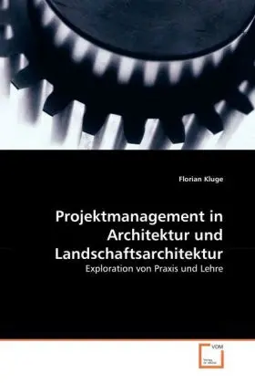 Cover: 9783639059397 | Projektmanagement in Architektur und Landschaftsarchitektur | Kluge