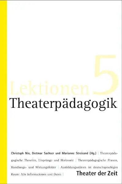 Cover: 9783942449397 | Theaterpädagogik | Christoph Nix (u. a.) | Taschenbuch | Lektionen