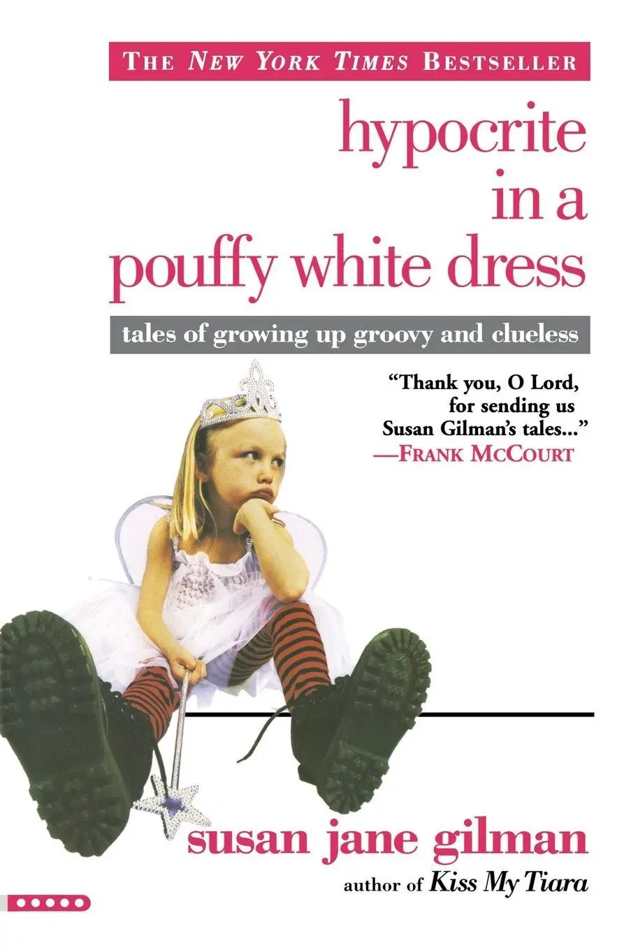Cover: 9780446679497 | Hypocrite in a Pouffy White Dress | Susan Gilman | Taschenbuch | 2005