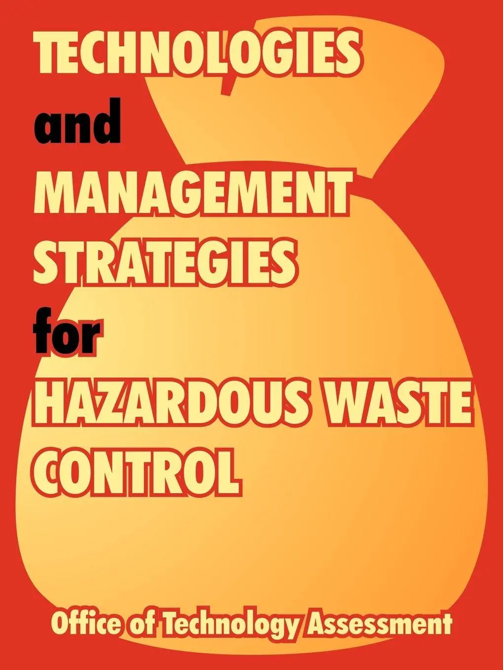 Cover: 9781410219497 | Technologies and Management Strategies for Hazardous Waste Control