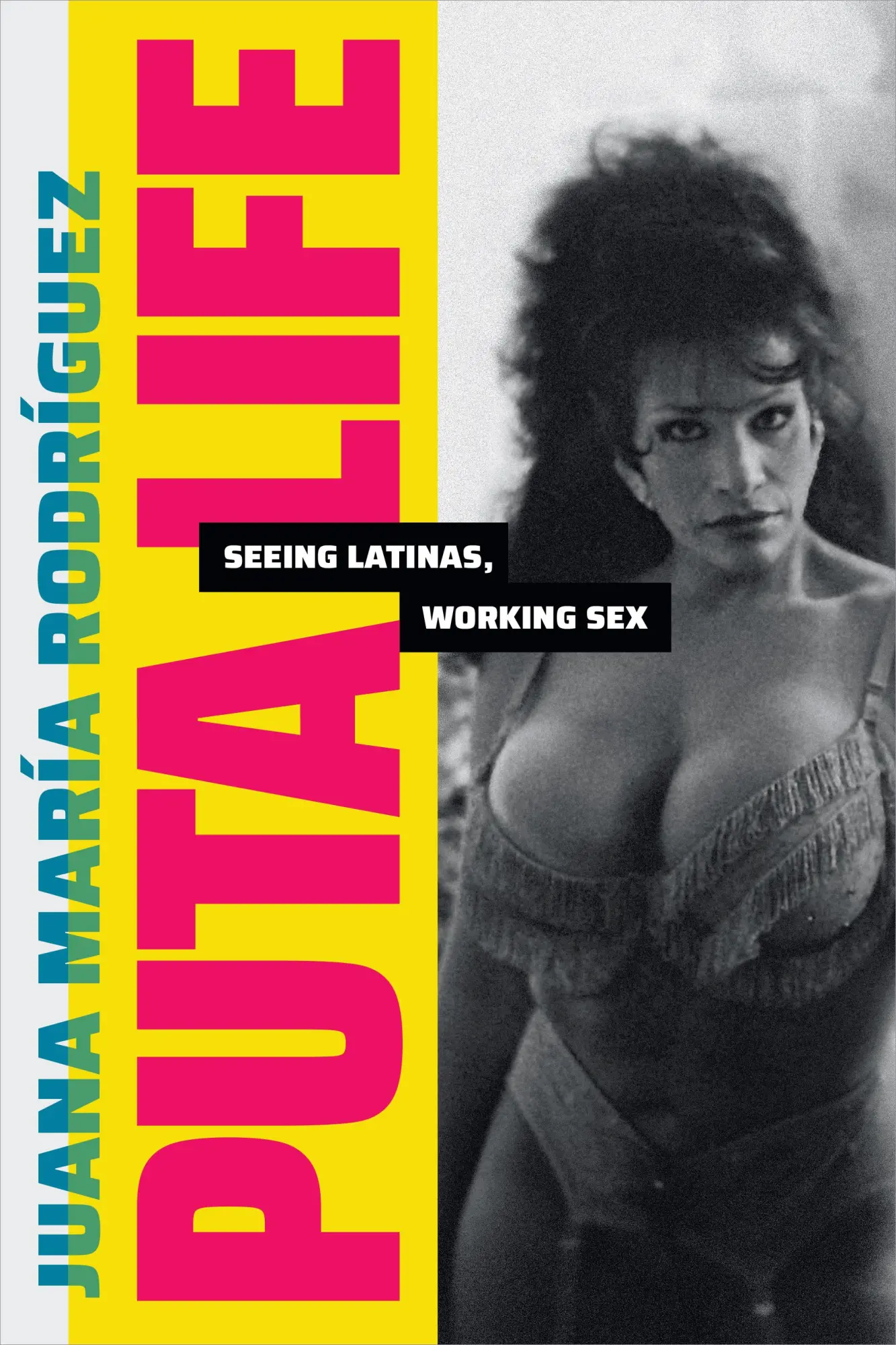Cover: 9781478019497 | Puta Life | Seeing Latinas, Working Sex | Juana María Rodríguez | Buch