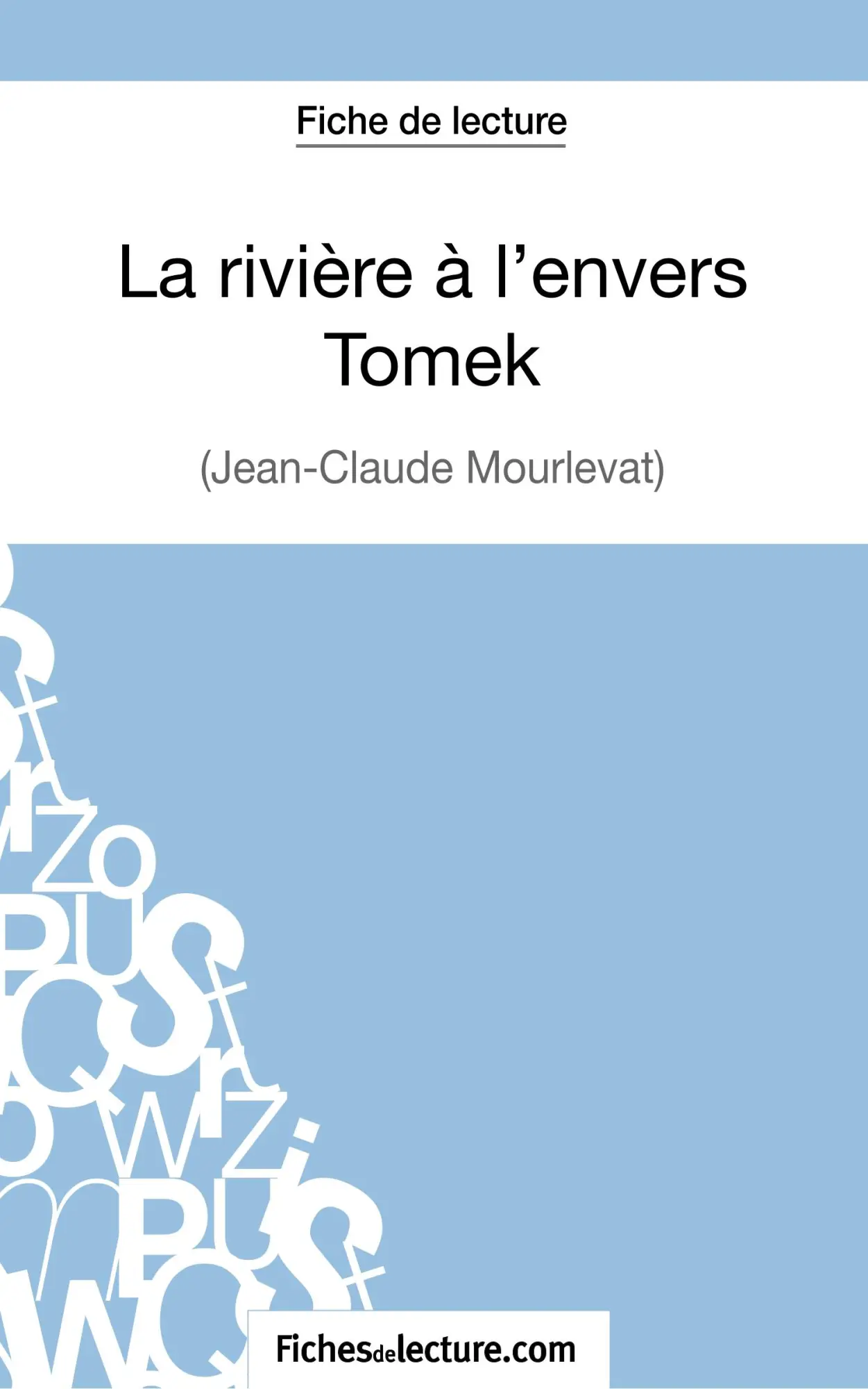 Cover: 9782511029497 | La rivière à l'envers - Tomek de Jean-Claude Mourlevat (Fiche de...