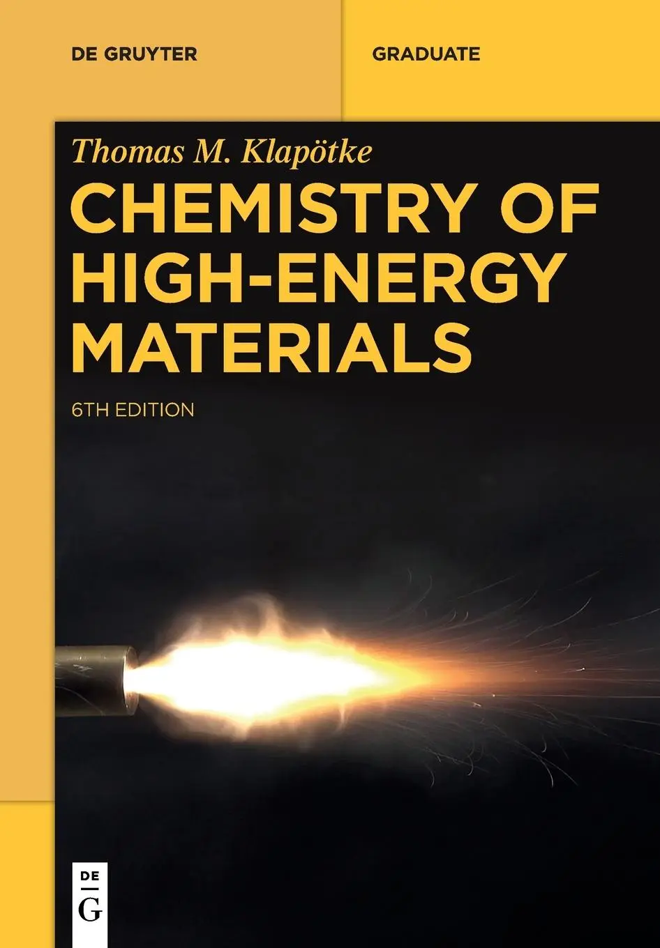 Cover: 9783110739497 | Chemistry of High-Energy Materials | Thomas M. Klapötke | Taschenbuch