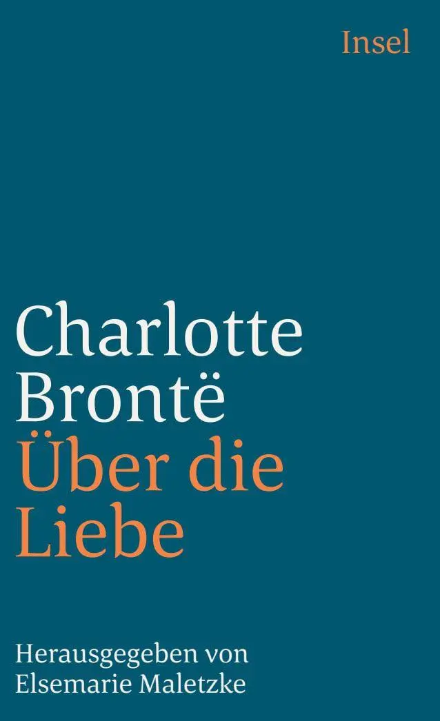 Cover: 9783458329497 | Über die Liebe | Charlotte Bronte | Taschenbuch | 84 S. | Deutsch