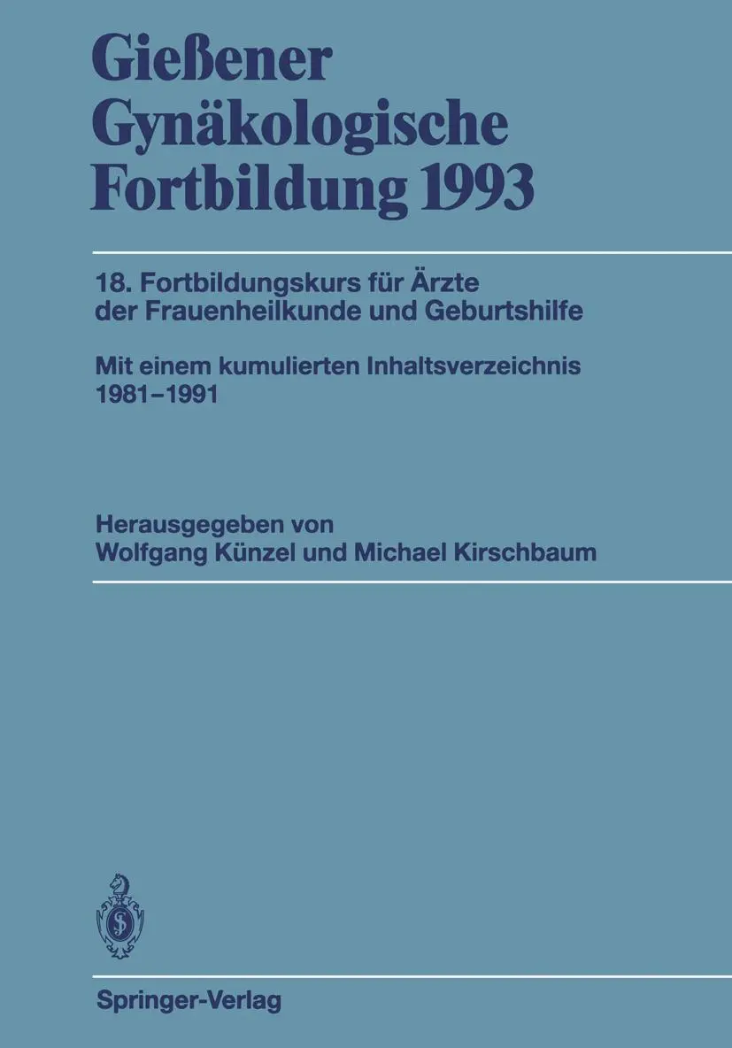 Cover: 9783540569497 | Gießener Gynäkologische Fortbildung 1993 | Wolfgang Künzel (u. a.)