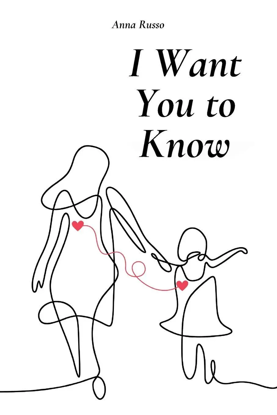 Cover: 9783692969497 | I Want You To Know | Anna Russo | Taschenbuch | Englisch | 2026