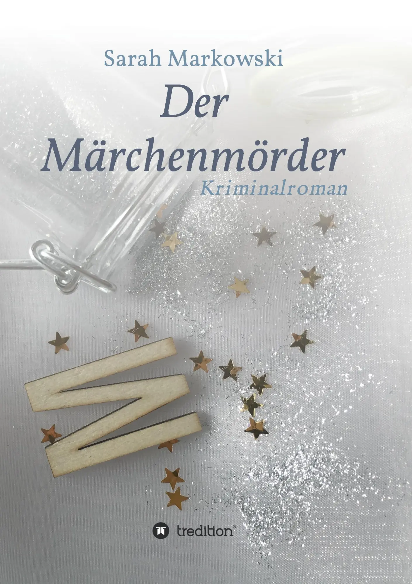 Cover: 9783734539497 | Der Märchenmörder | Nils Johansens erster Fall | Sarah Markowski