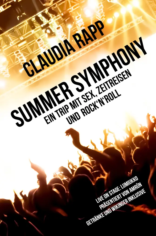 Cover: 9783944729497 | Summer Symphony: Ein Trip mit Sex, Zeitreisen und Rock´n´Roll | Rapp
