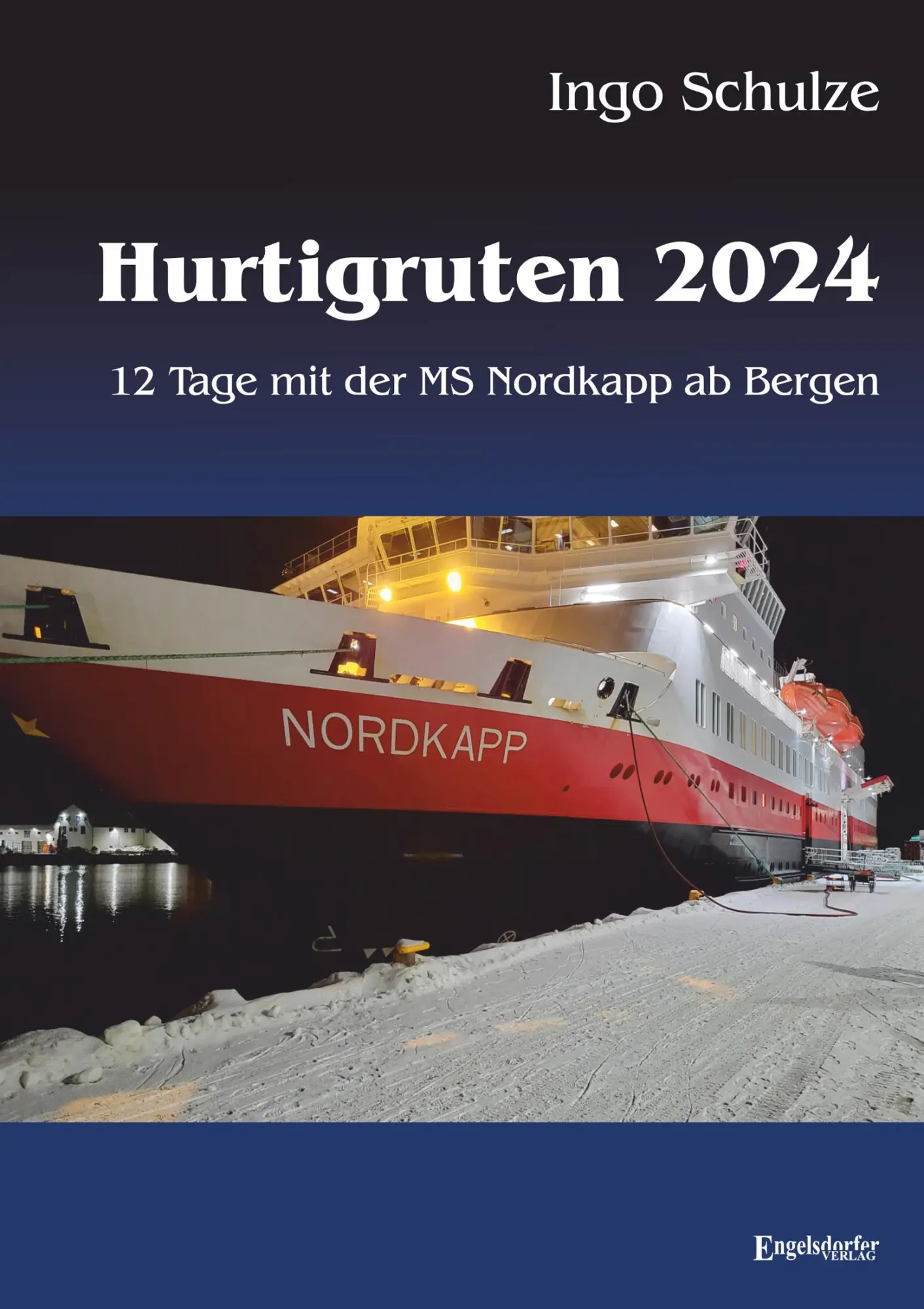 Cover: 9783969409497 | Hurtigruten 2024 | 12 Tage mit der MS Nordkapp ab Bergen | Schulze