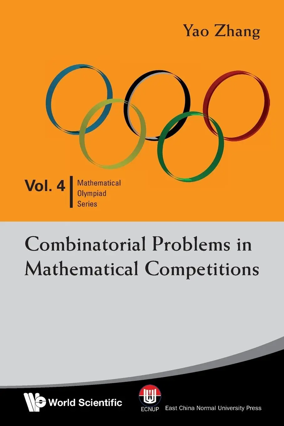 Cover: 9789812839497 | COMBINATORIAL PROB IN MATH'L(V4) | Yao Zhang | Taschenbuch | Englisch