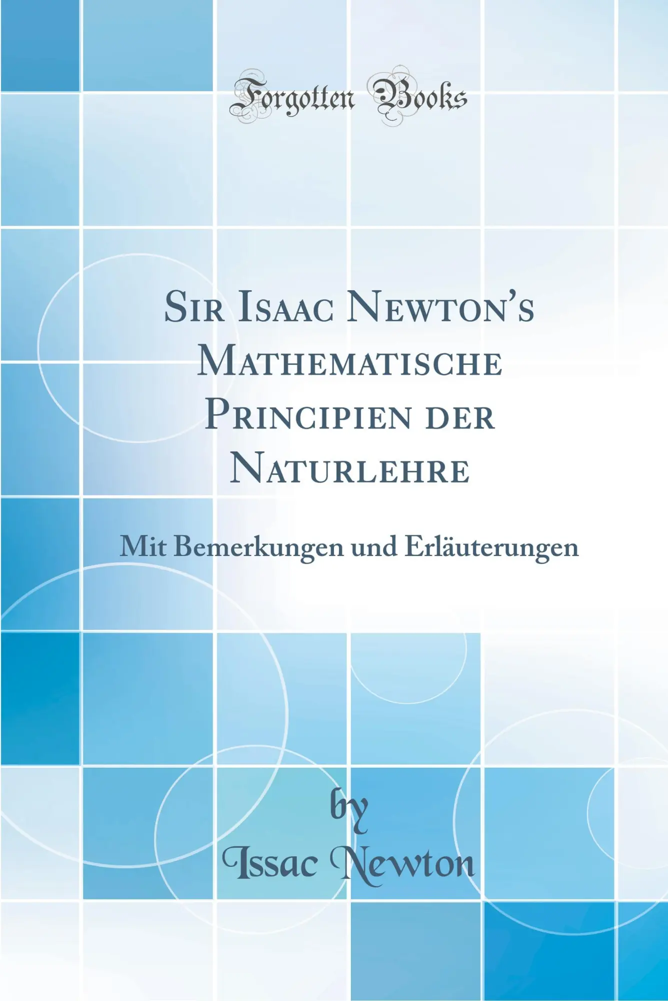 Cover: 9781528289597 | Newton, I: Sir Isaac Newton's Mathematische Principien der N | Newton
