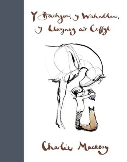 Cover: 9781914079597 | Bachgen, Y Wahadden, Y Llwynog A'r Ceffyl, Y | Charlie Mackesy | Buch