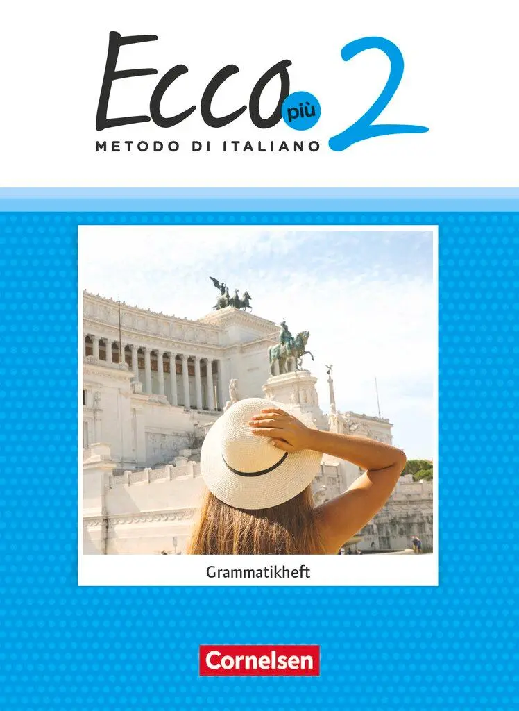 Cover: 9783060239597 | Ecco Più. Band 2 - Grammatikheft | Philipp Volk | Taschenbuch | 56 S. Cover: 9783060239597 | Ecco Più. Band 2 - Grammatikheft | Philipp Volk | Taschenbuch | 56 S.