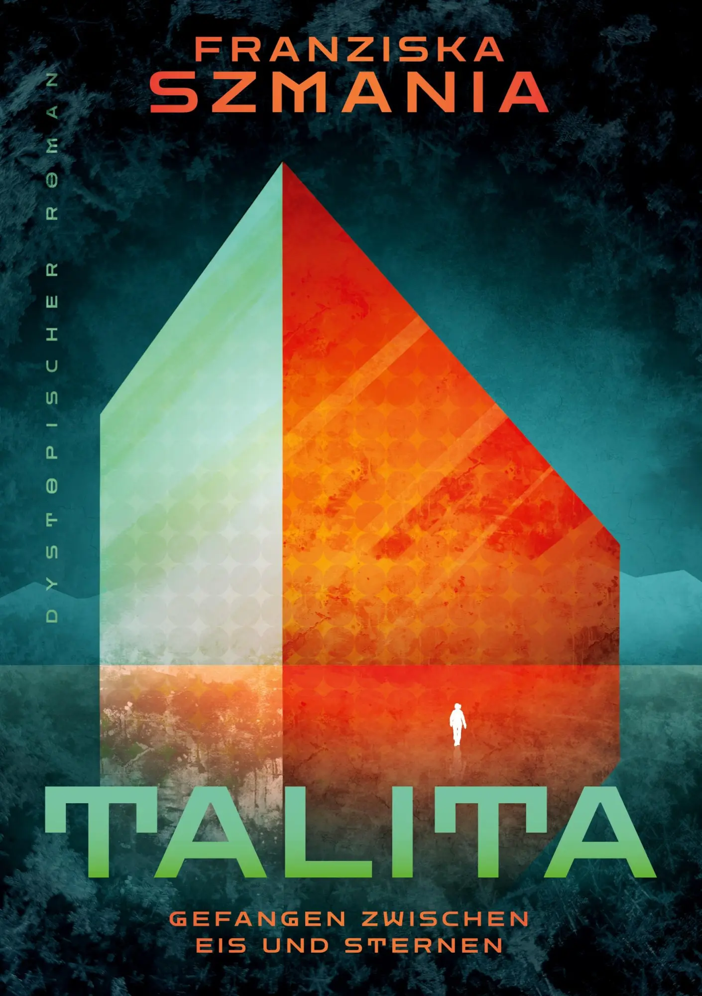 Cover: 9783819459597 | TALITA | Gefangen zwischen Eis und Sternen | Franziska Szmania | Buch