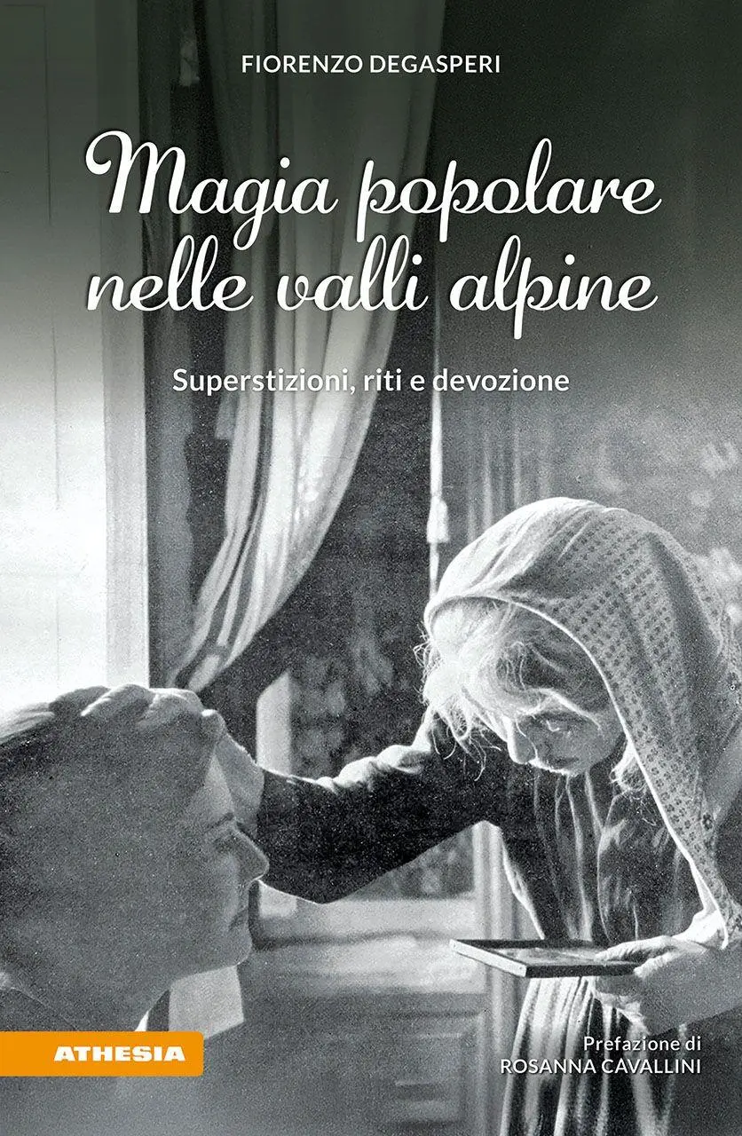 Cover: 9788868399597 | Magia popolare nelle valli alpine | Superstizioni, riti e devozione