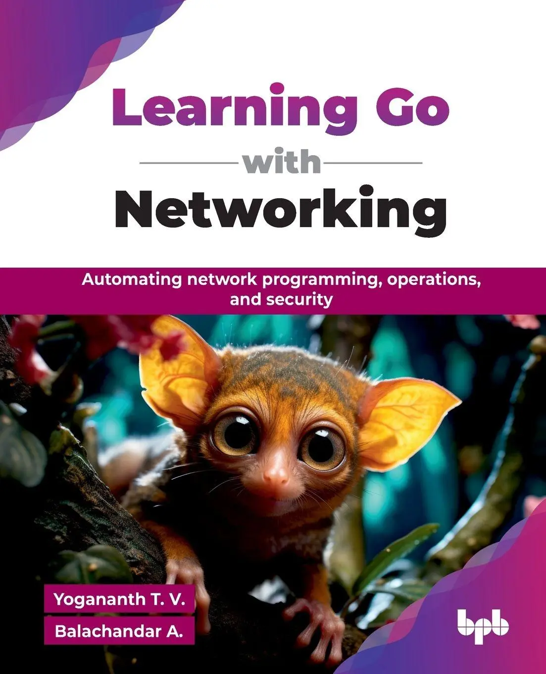 Cover: 9789365899597 | Learning Go with Networking | Yogananth T. V. (u. a.) | Taschenbuch