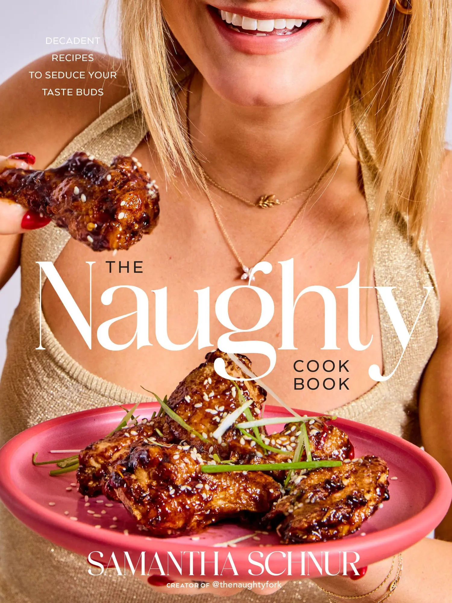 Cover: 9780593799697 | The Naughty Cookbook | Decadent Recipes to Seduce Your Taste Buds