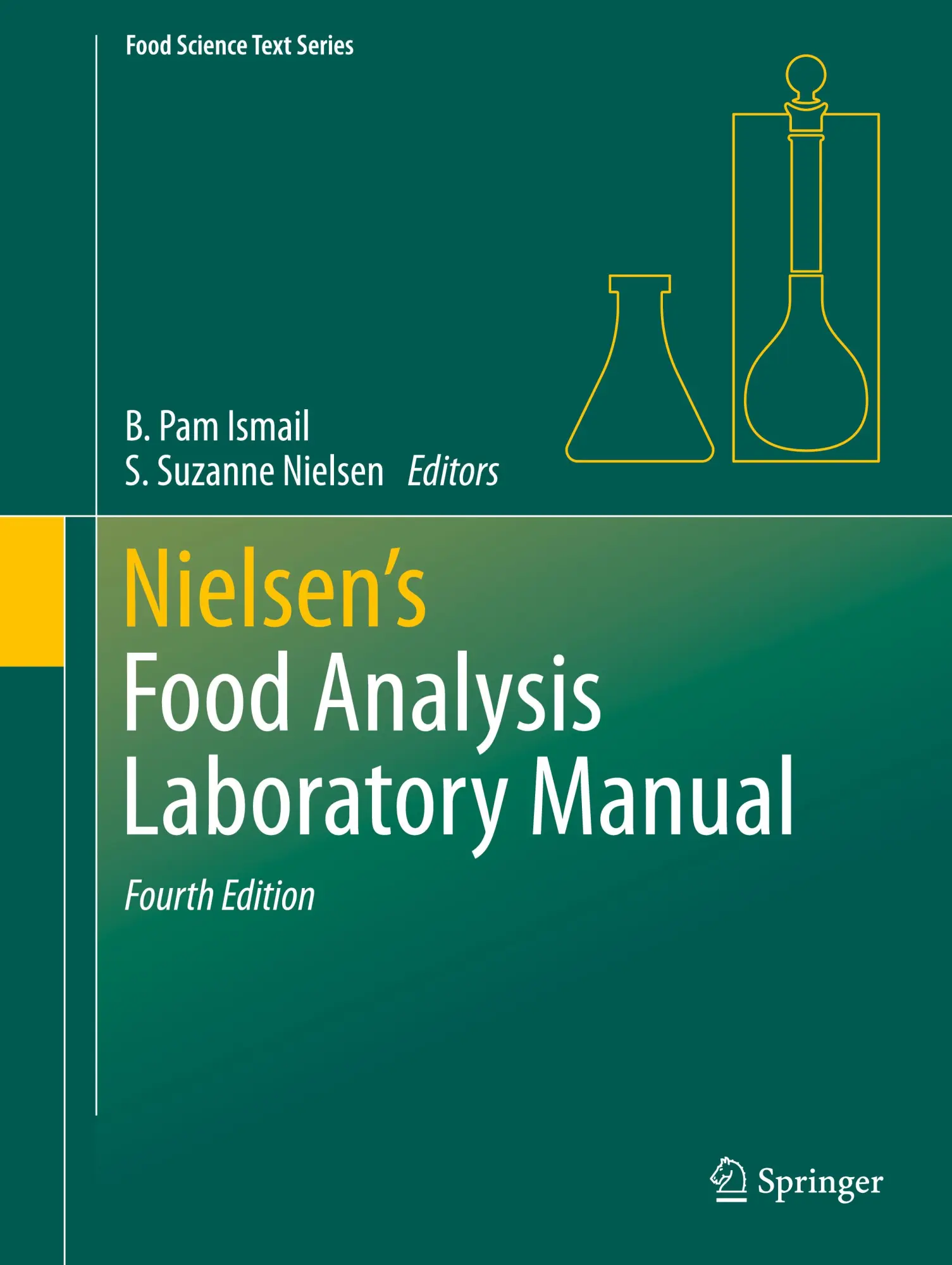 Cover: 9783031449697 | Nielsen's Food Analysis Laboratory Manual | S. Suzanne Nielsen (u. a.)