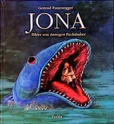 Cover: 9783702219697 | Jona | Gertrud Fussenegger | Buch | 28 S. | Deutsch | 2006 Cover: 9783702219697 | Jona | Gertrud Fussenegger | Buch | 28 S. | Deutsch | 2006