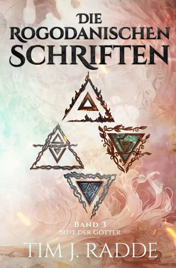 Cover: 9783748549697 | Die rogodanischen Schriften Band 3 | Blut der Götter | Tim J. Radde