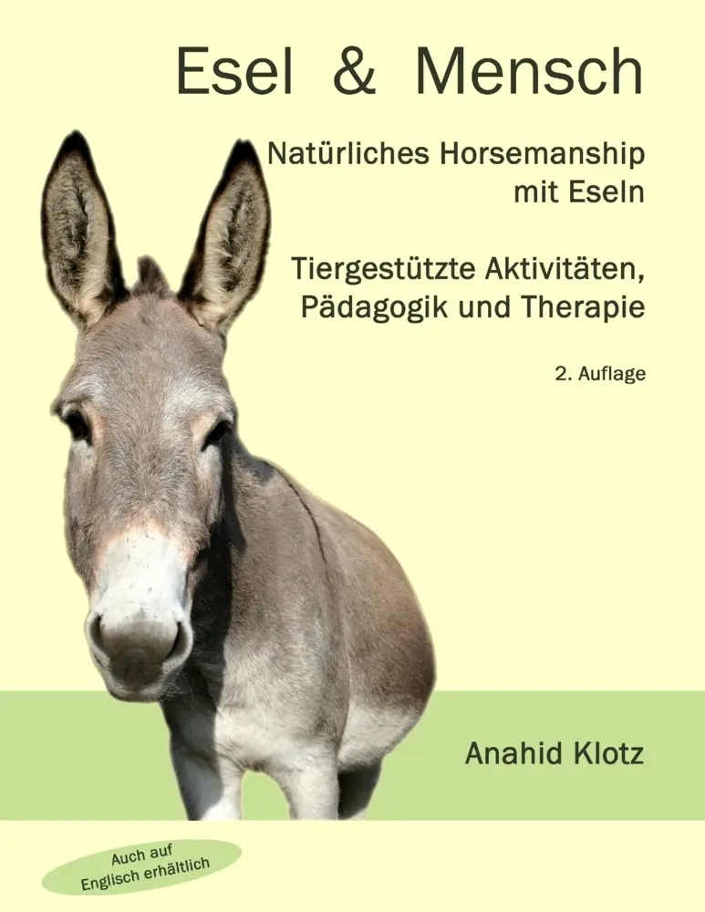 Cover: 9783842359697 | Esel und Mensch | Anahid Klotz | Taschenbuch | 308 S. | Deutsch | 2015
