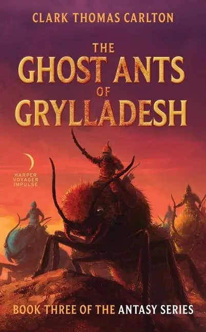 Cover: 9780062429797 | The Ghost Ants of Grylladesh | Book Three of the Antasy Series | Buch