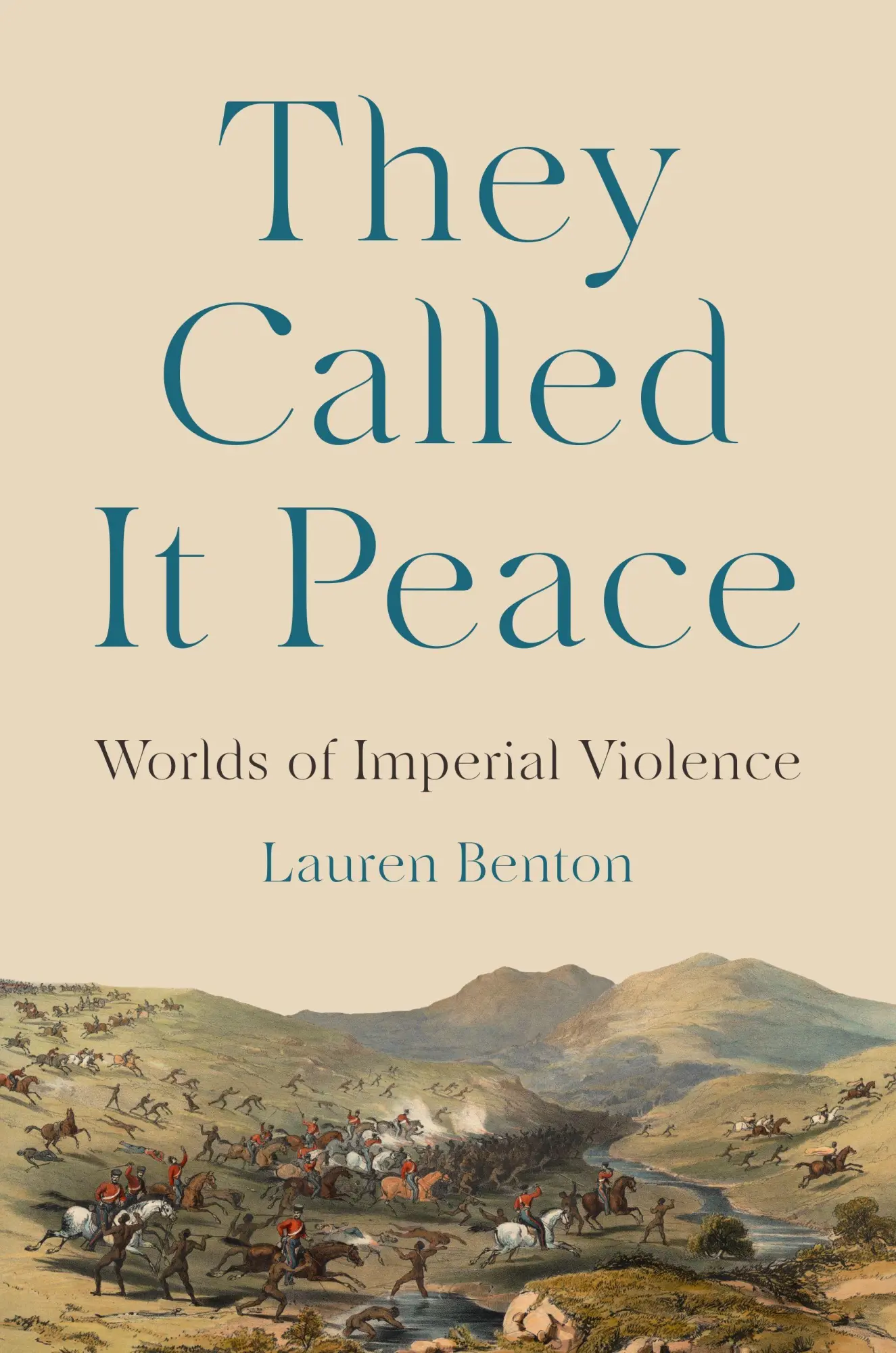 Cover: 9780691249797 | They Called It Peace | Worlds of Imperial Violence | Lauren Benton