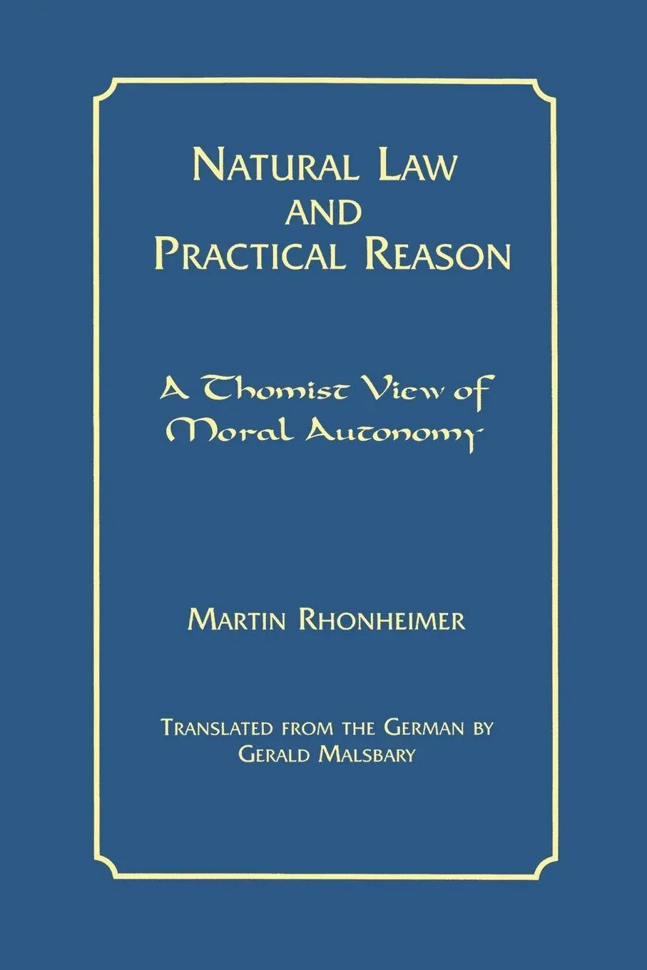 Cover: 9780823219797 | Natural Law and Practical Reason | A Thomist View of Moral Autonomy
