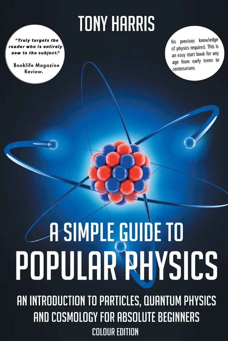 Cover: 9781838069797 | A SIMPLE GUIDE TO POPULAR PHYSICS (COLOUR EDITION) | Tony Harris