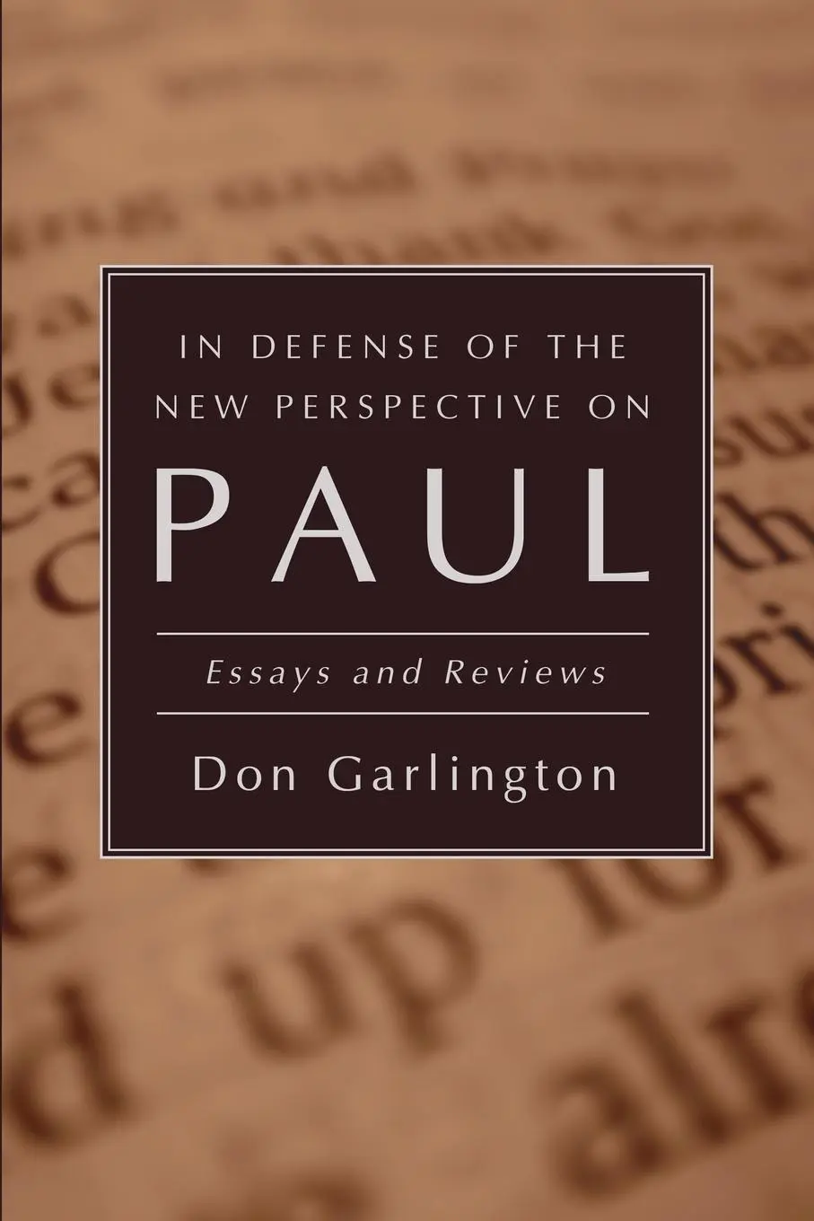 Cover: 9781592449897 | In Defense of the New Perspective on Paul | Don Garlington | Buch